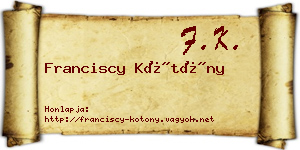 Franciscy Kötöny névjegykártya